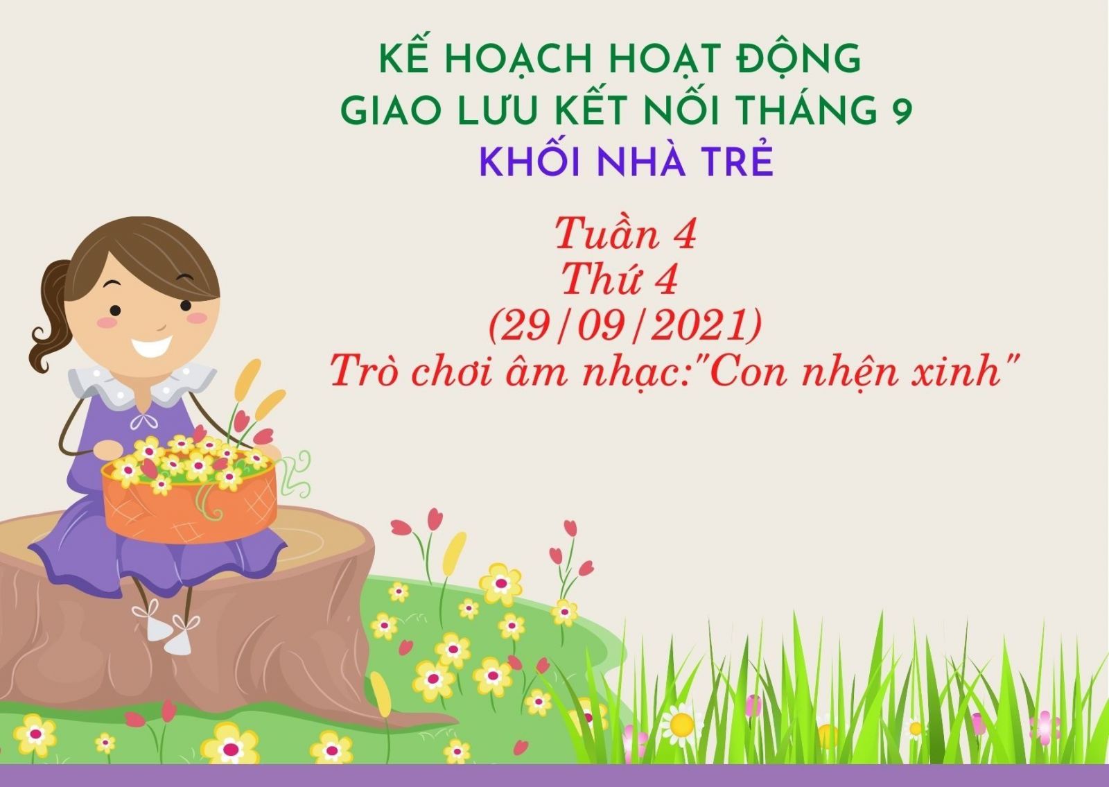 KẾ HOẠCH HOẠT ĐỘNG GIAO LƯU KẾT NỐI VỚI PHỤ HUYNH HỌC SINH TUẦN IV THÁNG 9 ( Năm học 2021-2022)