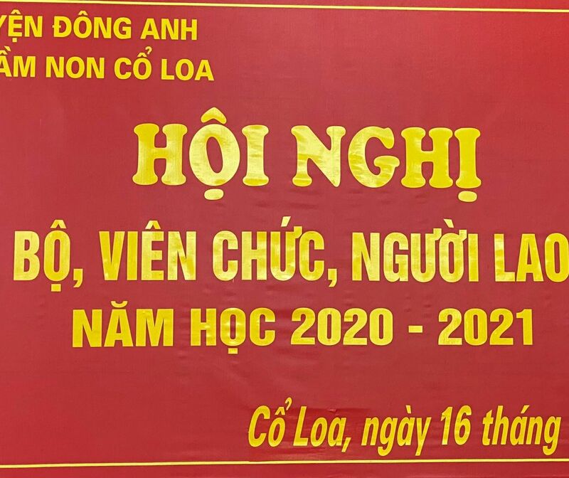 HỘI NGHỊ CÁN BỘ, CÔNG CHỨC, VIÊN CHỨC TRƯỜNG MN CỔ LOA ( NĂM HỌC 2020-2021 )