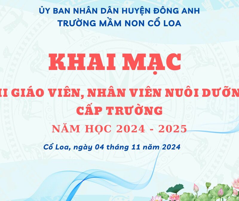 KHAI MẠC HỘI THI GIÁO VIÊN, NHÂN VIÊN GIỎI CẤP TRƯỜNG NĂM HỌC 2024-2025